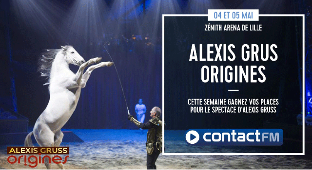 GAGNEZ VOS PLACES POUR LE SPECTACLE D'ALEXIS GRUSS AU ZENITH DE LILLE